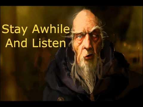 Meme : Stay awhile and listen